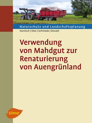 cover image of Verwendung von Mahdgut zur Renaturierung von Auengrünland